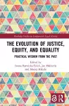 The Evolution of Justice, Equity, and Equality cover