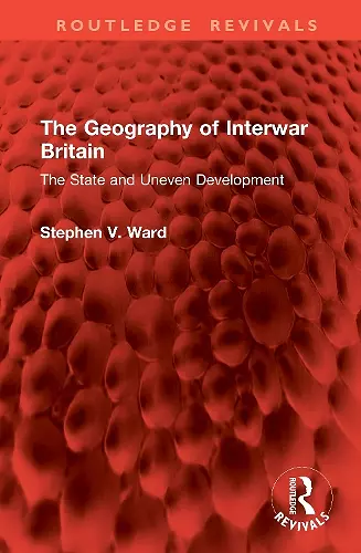The Geography of Interwar Britain cover
