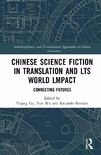 Chinese Science Fiction in Translation and Its World Impact Connecting Futures cover