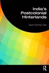 India's Postcolonial Hinterlands cover