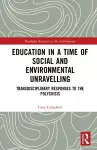Education in a Time of Social and Environmental Unravelling cover