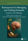 Bioresources for Managing and Treating Dementia cover
