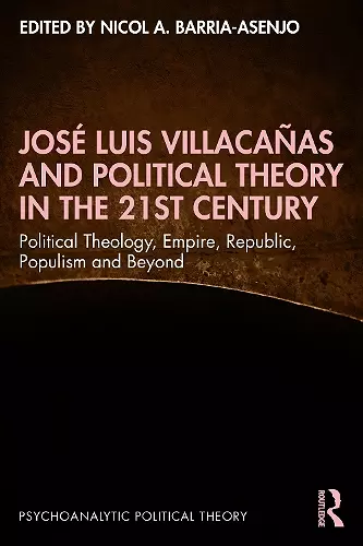 José Luis Villacañas and Political Theory in the 21st Century cover