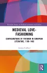Medieval Love-Fashioning cover