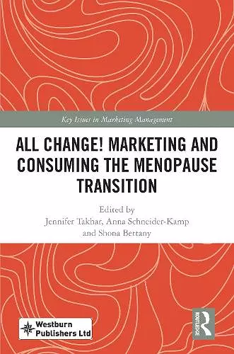All Change! Marketing and Consuming the Menopause Transition cover