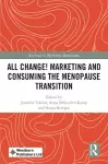 All Change! Marketing and Consuming the Menopause Transition cover