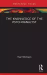The Knowledge of the Psychoanalyst cover