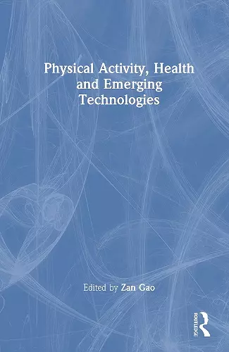 Physical Activity, Health and Emerging Technologies cover