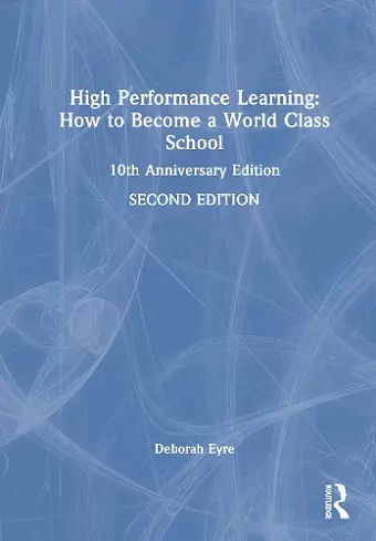 High Performance Learning: How to Become a World Class School cover