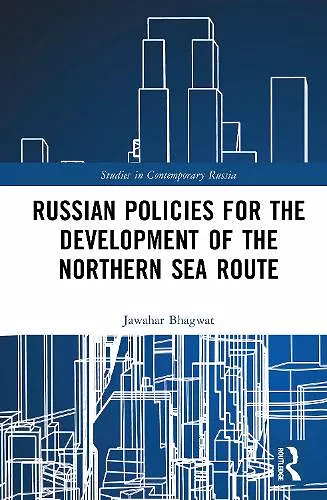 Russian Policies for the Development of the Northern Sea Route cover