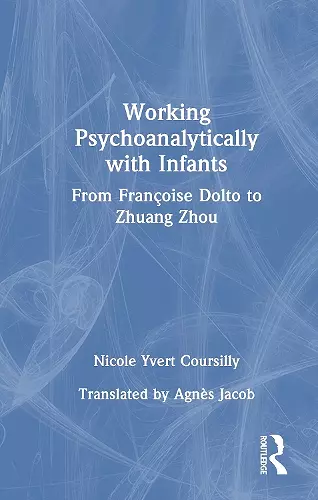 Working Psychoanalytically with Infants cover