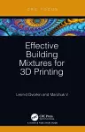 Effective Building Mixtures for 3D Printing cover