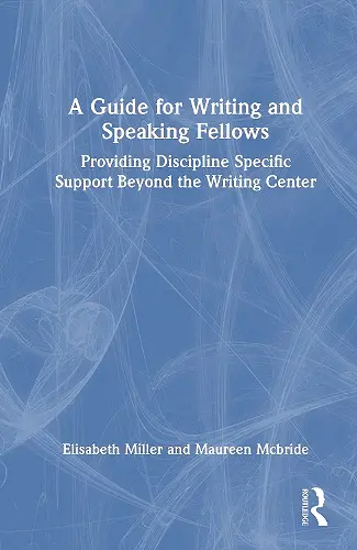 A Guide for Writing and Speaking Fellows cover