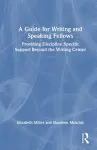 A Guide for Writing and Speaking Fellows cover
