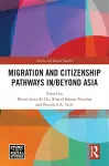 Migration and Citizenship pathways in/beyond Asia cover