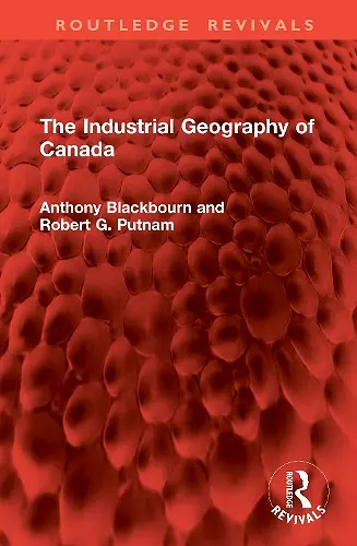 The Industrial Geography of Canada cover