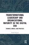 Transformational Leadership and Organizational Maturity in the Digital Era cover