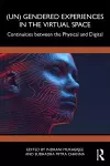 (Un) Gendered Experiences in the Virtual Space cover