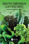 Bioactive Compounds in Leafy Vegetables cover
