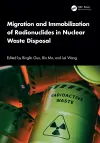 Migration and Immobilization of Radionuclides in Nuclear Waste Disposal cover