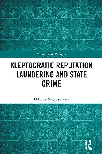 Kleptocratic Reputation Laundering and State Crime cover