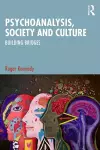 Psychoanalysis, Society and Culture cover