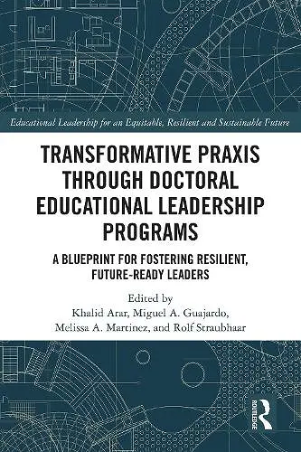 Transformative Praxis through Doctoral Educational Leadership Programs cover
