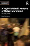 A Psycho-Political Analysis of Netanyahu’s Israel cover