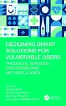 Designing Smart Solutions for Vulnerable Users cover