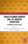 Graeco-Roman Horror and its Modern Reception cover