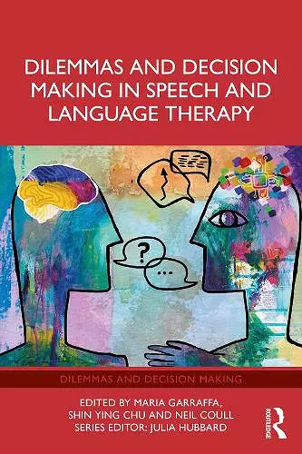 Dilemmas and Decision Making in Speech and Language Therapy cover