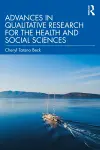 Advances in Qualitative Research for the Health and Social Sciences cover