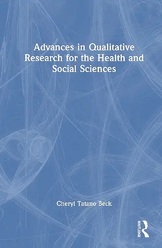 Advances in Qualitative Research for the Health and Social Sciences cover