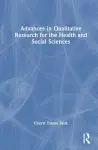 Advances in Qualitative Research for the Health and Social Sciences cover