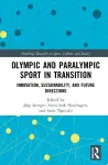 Olympic and Paralympic Sport in Transition cover