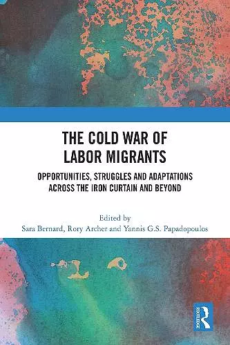 The Cold War of Labor Migrants cover