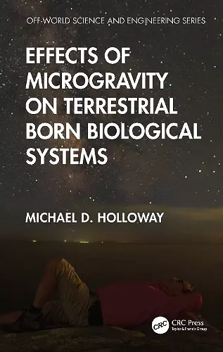 Effects of Microgravity on Terrestrial Born Biological Systems cover