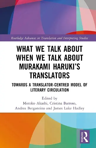 What We Talk About When We Talk About Murakami Haruki’s Translators cover