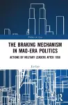 The Braking Mechanism in Mao-era Politics cover