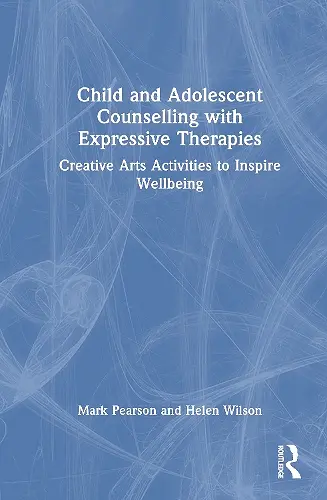 Child and Adolescent Counselling with Expressive Therapies cover