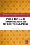 Women, Travel and Transformation from the Bible to Bar-Kokhba cover