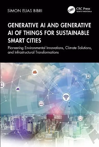 Generative AI and Generative AI of Things for Sustainable Smart Cities cover