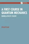 A First Course in Quantum Mechanics cover