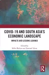 COVID-19 and South Asia's Economic Landscape cover