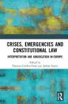 Crises, Emergencies, and Constitutional Law cover