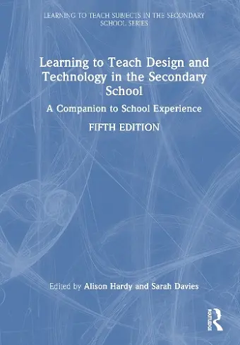 Learning to Teach Design and Technology in the Secondary School cover