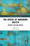 The Rivers of Habsburg Galicia cover