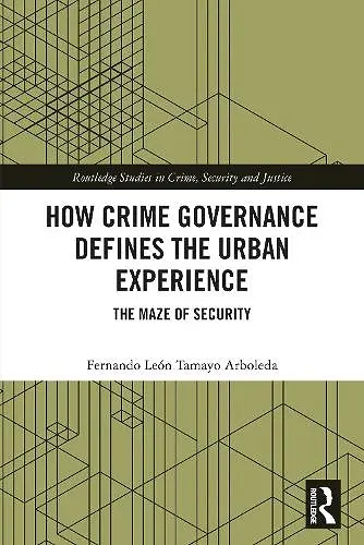 How Crime Governance Defines the Urban Experience cover