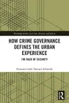 How Crime Governance Defines the Urban Experience cover