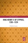 King Henry II of Cyprus, 1285–1324 cover